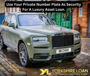 Use your private plate for a luxury asset loan with Yorkshire Loan.