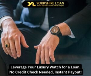 Watch used for luxury asset loan with Yorkshire Loan.